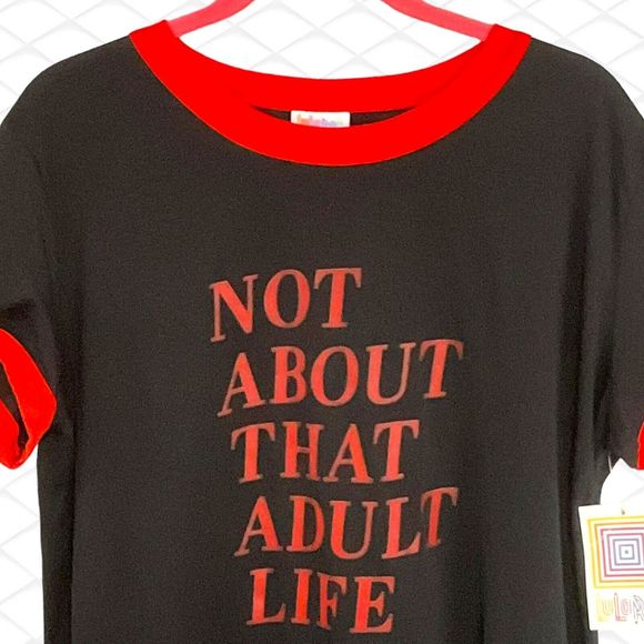 LuLaRoe Sz Large Liv Shirt NOT ABOUT THAT ADULT LIFE Black Orange New with Tags - Picture 2 of 11
